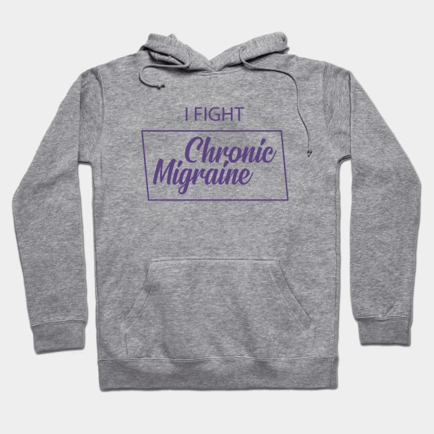 Chronic migraine - I fight chronic migraine Hoodie by KC Happy Shop